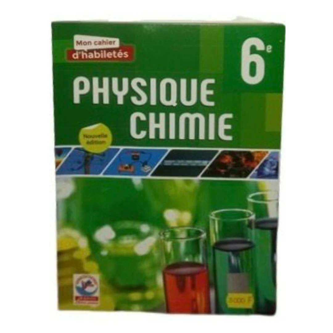 Cahier d'habileté 6è  Physique-Chimie